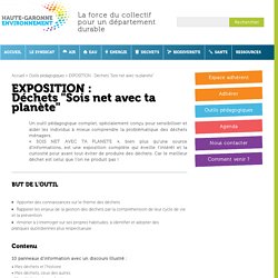 EXPOSITION : <br> Déchets "Sois net avec ta planète" - Haute-Garonne Environnement