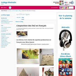 L'exposition des 5è2 en français - Le CDI en ligne - COLLEGE MATHALIN