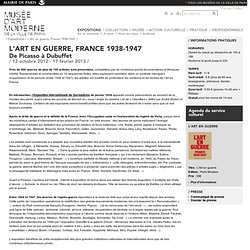 L'Art en guerre, France 1938-1947