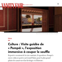 Pompéi au Grand Palais : Visite guidée de l'exposition immersive à couper le souffle