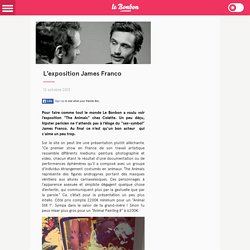 L'exposition James Franco