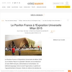 Pavillon de la France - Exposition Milan 2015 — XTU architectes