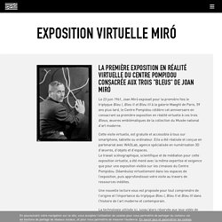 Centre Pompidou - Exposition Virtuelle Miró