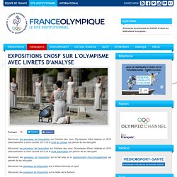 Expositions CNOSF sur l'Olympisme avec livrets d'analyse -