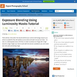 Exposure Blending Using Luminosity Masks Tutorial