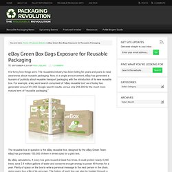 eBay Green Box Bags Exposure for Reusable Packaging