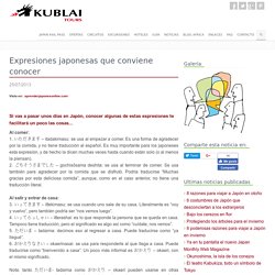 Expresiones japonesas que conviene conocer - Kublai Tours, otra forma de vivir el mundo