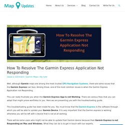 Complete Guide To Resolve The Garmin Express Application Not Responding