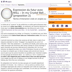 Expression du futur avec WILL : In my Crystal Ball... (proposition 2) - Anglais