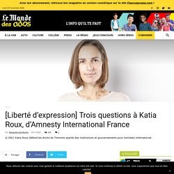 [Liberté d'expression] Trois questions à Katia Roux, d'Amnesty International France