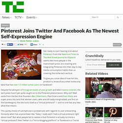 Pinterest Joins Twitter And Facebook As The Newest Self-Expression Engine