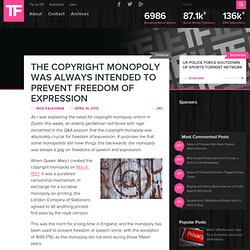 The Copyright Monopoly Was Always Intended To Prevent Freedom Of Expression