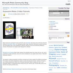 Microsoft Photo Community Blog : Expression Media 2 Video Tutorials