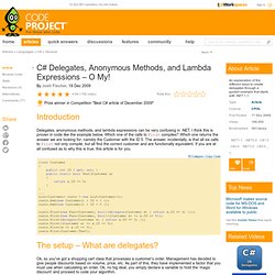 C# Delegates, Anonymous Methods, and Lambda Expressions O My!. Free source code and programming help