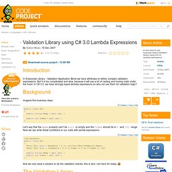 Validation Library using C# 3.0 Lambda Expressions. Free source code and programming help