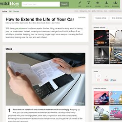How to Extend the Life of Your Car - WikiHow