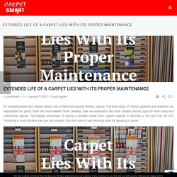 Extended Life of a Carpet Lies With Its Proper Maintenance