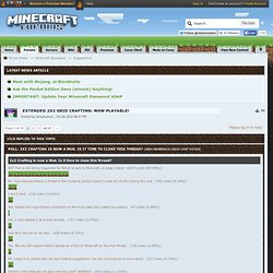 Extended 2x2 Grid Crafting: Now Playable! - Minecraft Forums