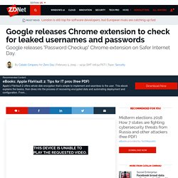 Google releases Chrome extension to check for leaked usernames and passwords