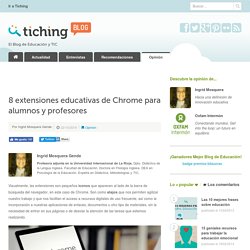 8 extensiones educativas de Chrome para alumnos y profesores