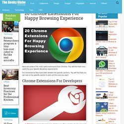20 Chrome Extensions For Happy Browsing Experience