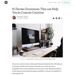 8 Chrome Extensions That can Help You in Content Curation