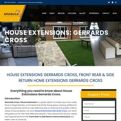 House Extensions Gerrards Cross, Front Rear & Side Return Home Extensions Gerrards Cross