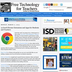 13 Good Chrome Extensions and Apps for Students and Teachers