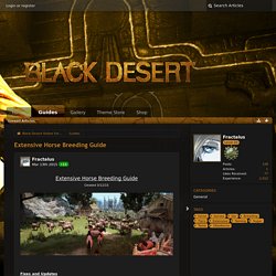 Extensive Horse Breeding Guide - Guides - Black Desert Online Forums