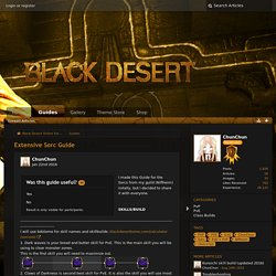 Extensive Sorc Guide - Guides - Black Desert Online Forums