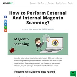 External And Internal Magento Scanning: An Ultimate Guide