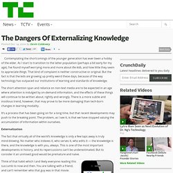 The Dangers Of Externalizing Knowledge