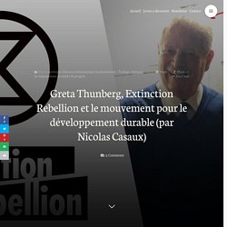 Greta Thunberg, Extinction Rebellion et le mouvement pour le développement durable (par Nicolas Casaux)