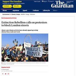 Extinction Rebellion Calls On Protesters To Block London Streets