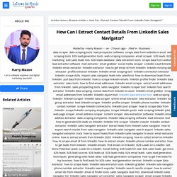 How Can I Extract Contact Details From LinkedIn Sales Navigator? - Article View - Latinos del Mundo