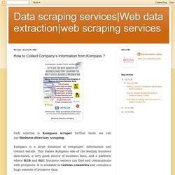 web scraping services: How to Collect Company’s Information from Kompass ?
