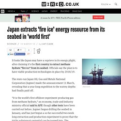 Japan extracts 'fire ice' energy resource from its seabed in 'world first'