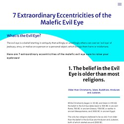 Evil Eye - 7 Extraordinary Eccentricities of the Malefic Evil Eye