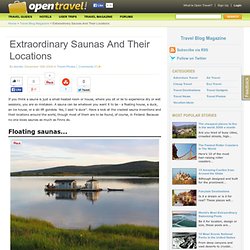Extraordinary Saunas And Their Locations