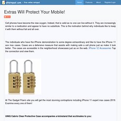 Extras Will Protect Your Mobile!