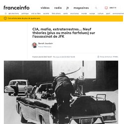 CIA, mafia, extraterrestres... Neuf théories (plus ou moins farfelues) sur l’assassinat de JFK