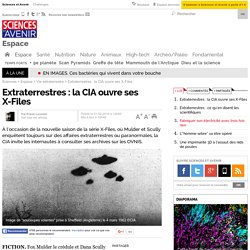 Extraterrestres : la CIA ouvre ses X-Files