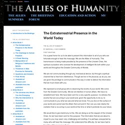The Allies of humanity - An Urgent Message About the Extraterrestrial Presence in the World Today