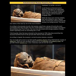 Extraterrestrial Mummy Found in Peru