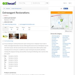 Extravagant Restorations - Carpet Cleaning Service - Baytown, TX 77521