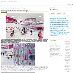 Extravaganza Barbie Store Interior Design - Architecture News, Homes Design, Interiors on Yupiu