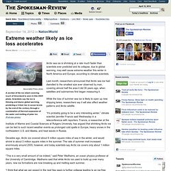 Extreme weather likely as ice loss accelerates - Spokesman.com - Sept. 14