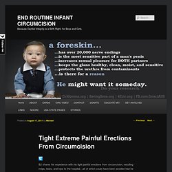 Tight Extreme Painful Erections From Circumcision