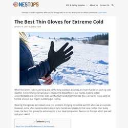 12 Best Thin Gloves for Extreme Cold [ 2021 Reviews ] - Onestops