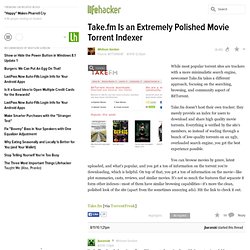 Take.fm Is an Extremely Polished Movie Torrent Indexer